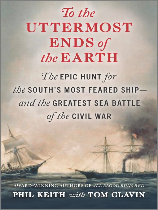 Title details for To the Uttermost Ends of the Earth by Phil Keith - Wait list